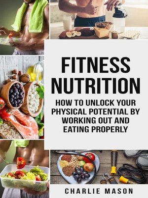cover image of Fitness Nutrition (fitness nutrition weight muscle food guide your loss health fitness books)
